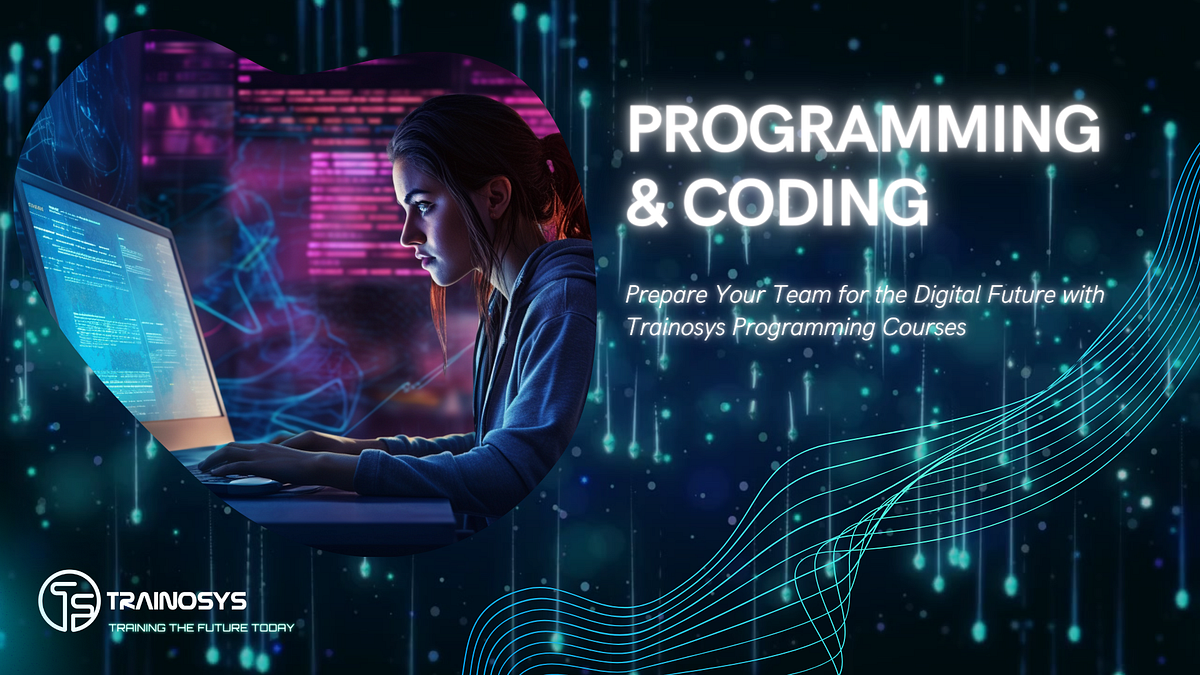 Prepare Your Team for the Digital Future with TRAINOSYS Programming ...