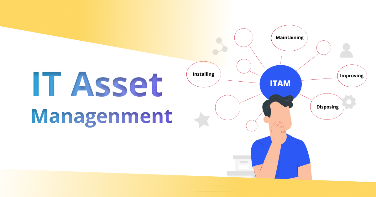 IT Asset Management — The Foundation for Efficient IT Management by