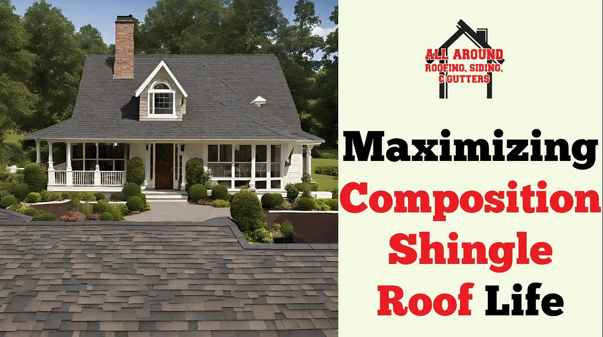 Maximizing Composition Shingle Roof Life Strategies For Longevity And