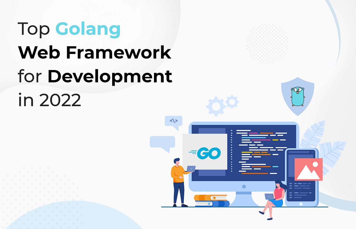 Top Golang Frameworks For Programmers in 2022 | by Parth Thakkar ...