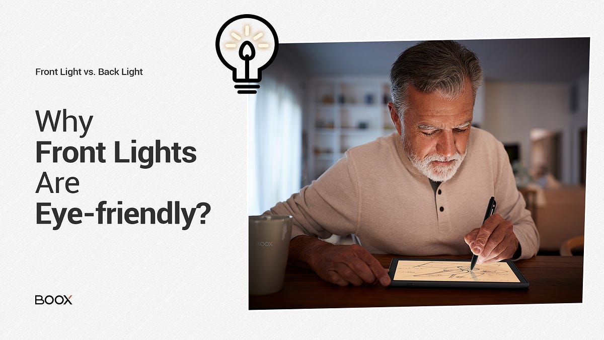 Front Light vs. Back Light Why Front Lights Are Eyefriendly by BOOX