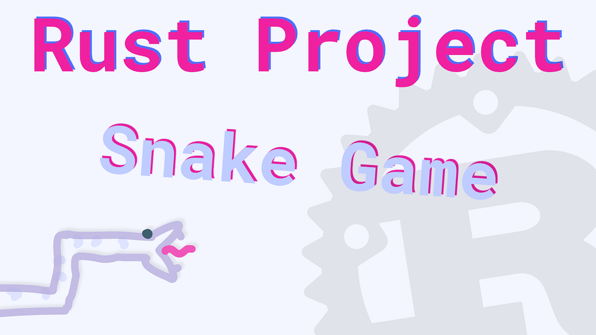 Making a Snake Game in Rust. Full video: | by Andrew Jakubowicz | Medium