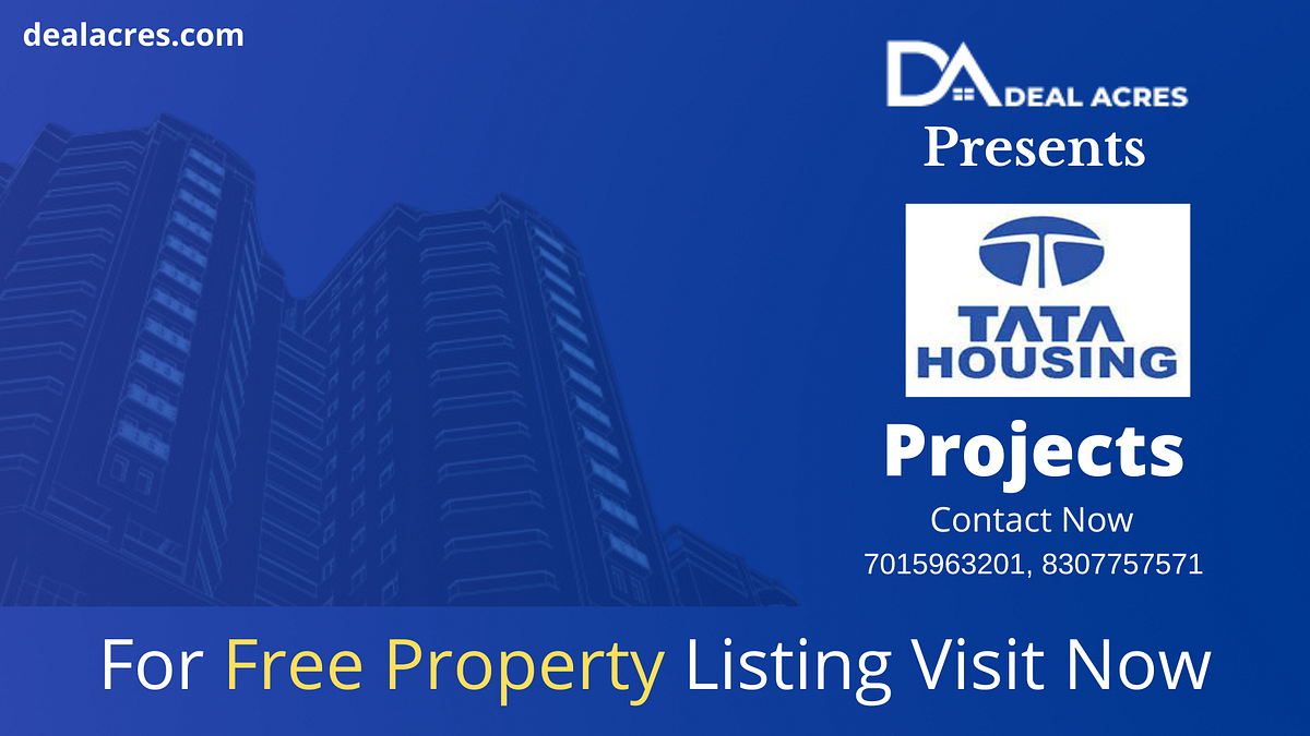 Tata Housing Projects in Delhi NCR by Deal Acres Medium