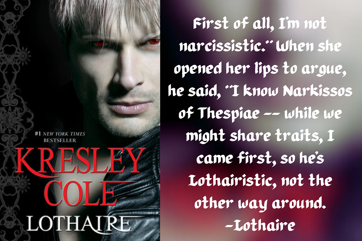 Why I liked reading Lothaire Immortals After Dark series Book 11 by Quills and Pages Medium