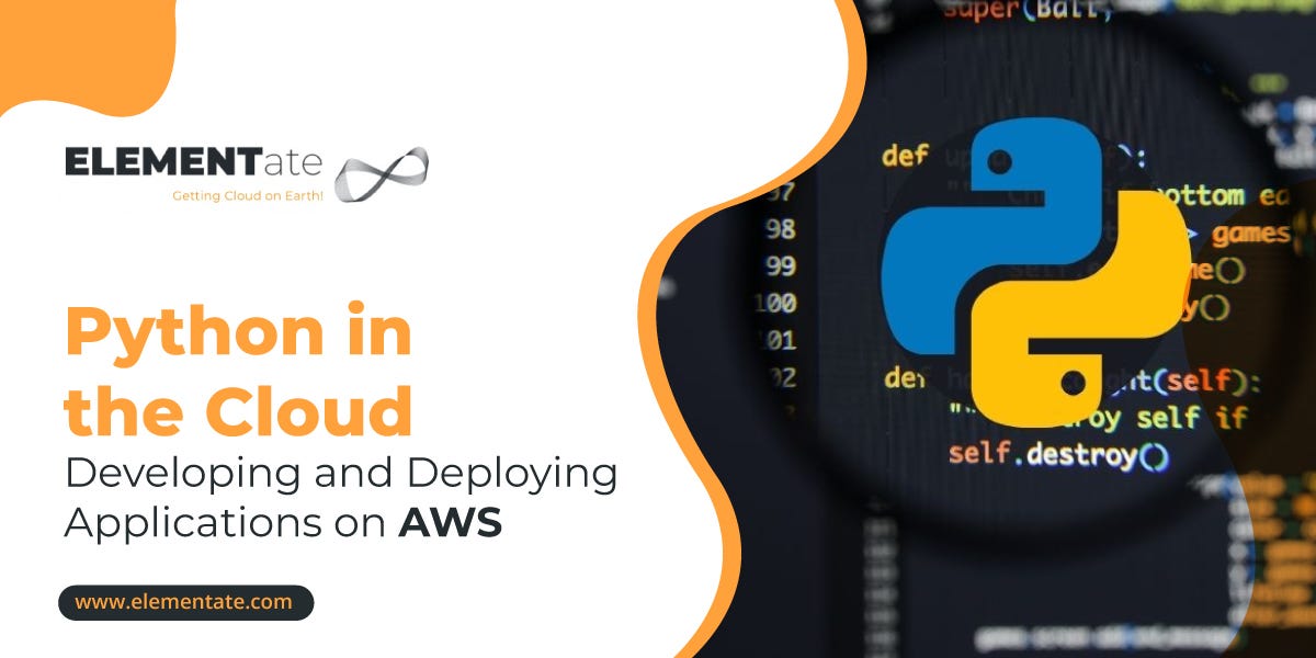 Python in the Cloud: Developing and Deploying Applications on AWS | by ...