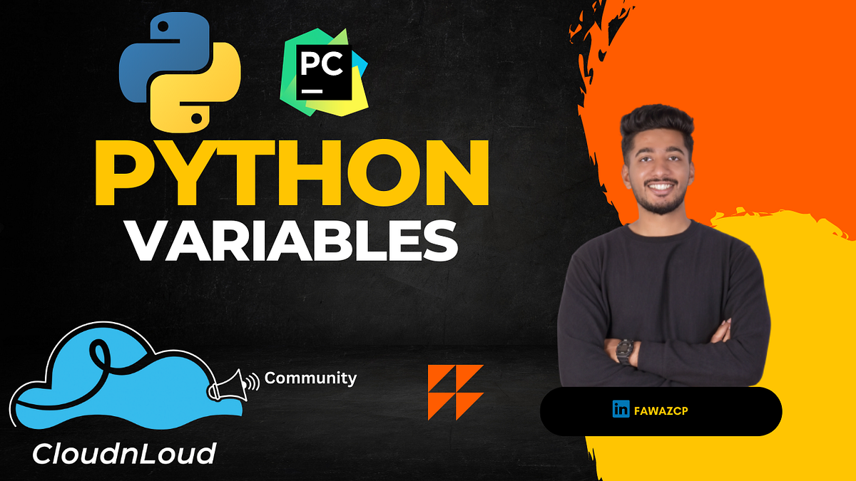 PYTHON VARIABLES - Fawaz C P - Medium