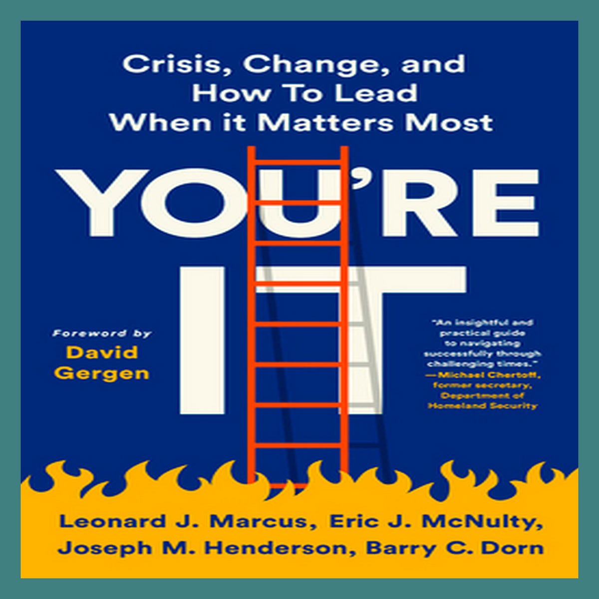 PDF You’re It Crisis Change and How to Lead When It Matters Most [PDF ...