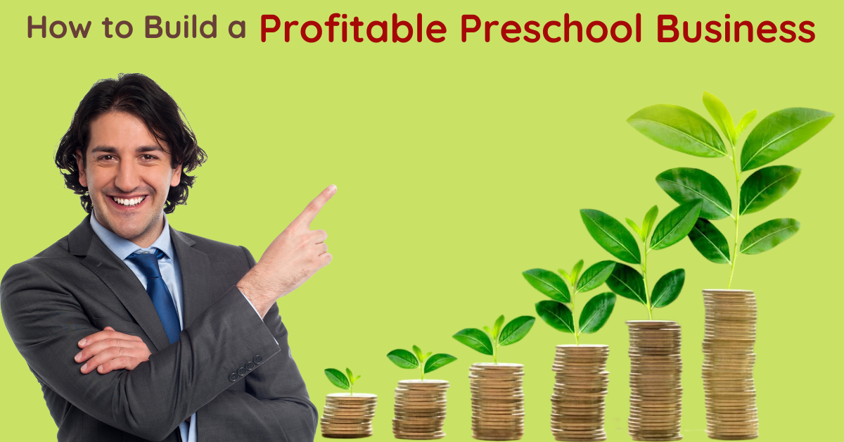 How to start a preschool business? Is it Profitable ? by Early Years