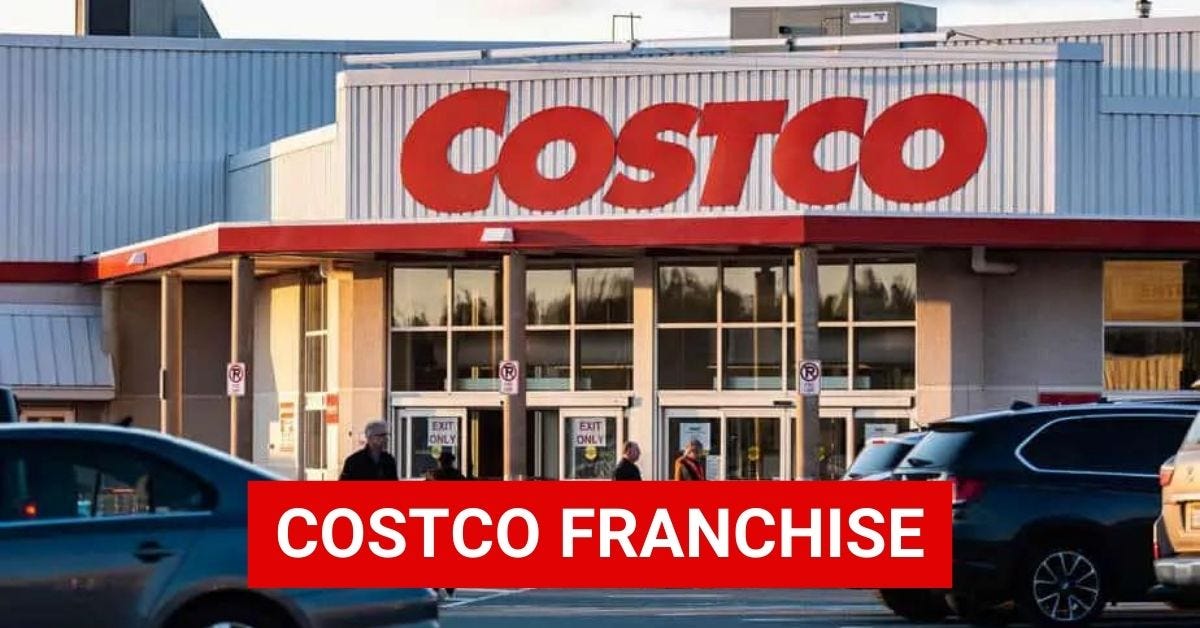 Costco Franchise Cost and Information Is Costo a franchise by