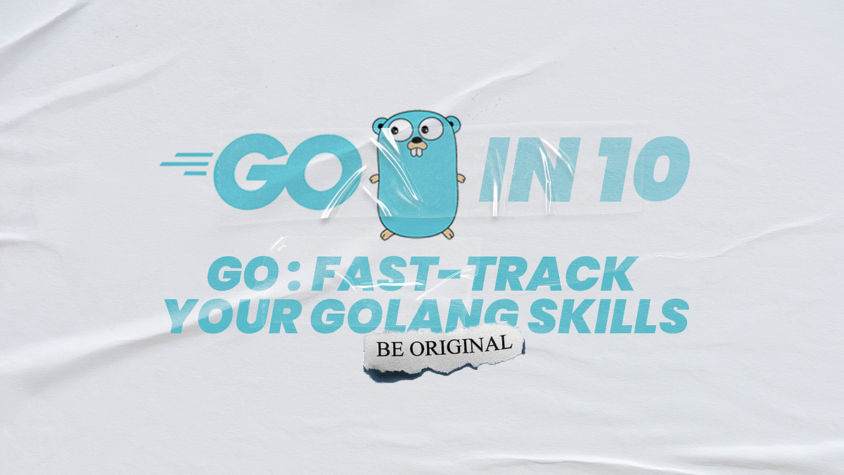 10-Day Golang Learning Plan with Examples & Practice Code | by Vikas ...