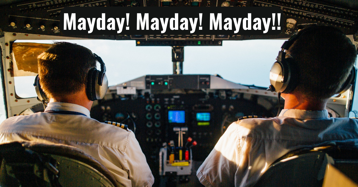 Meaning of Mayday in Aviation. Picture yourself amid a crisis, where