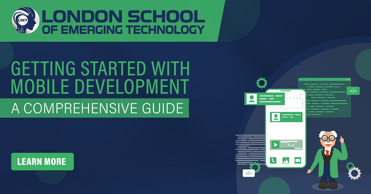 Getting Started with Mobile Development: A Comprehensive Guide - London ...