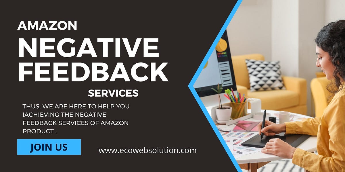 Removing Negative Amazon Feedback You’re Comprehensive Guide by