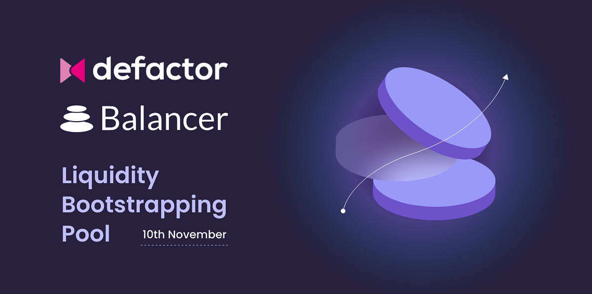 Defactor’s Balancer LBP How it Works by Defactor [Official] Medium