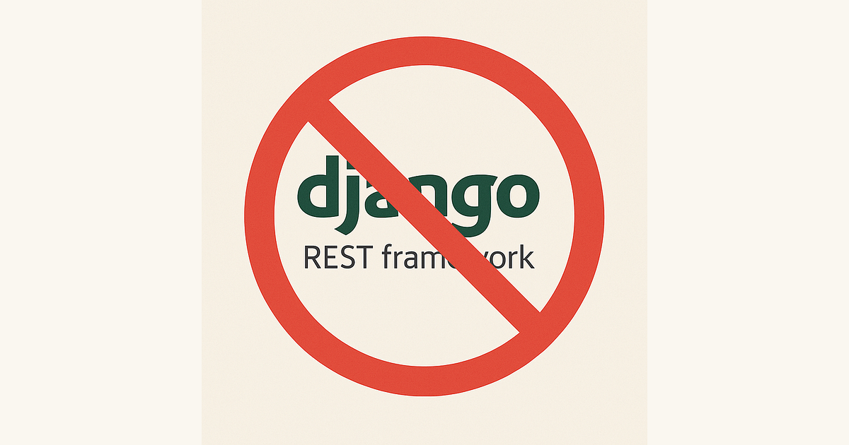 Django APIs Without DRF: When Vanilla Django Is Enough | Medium