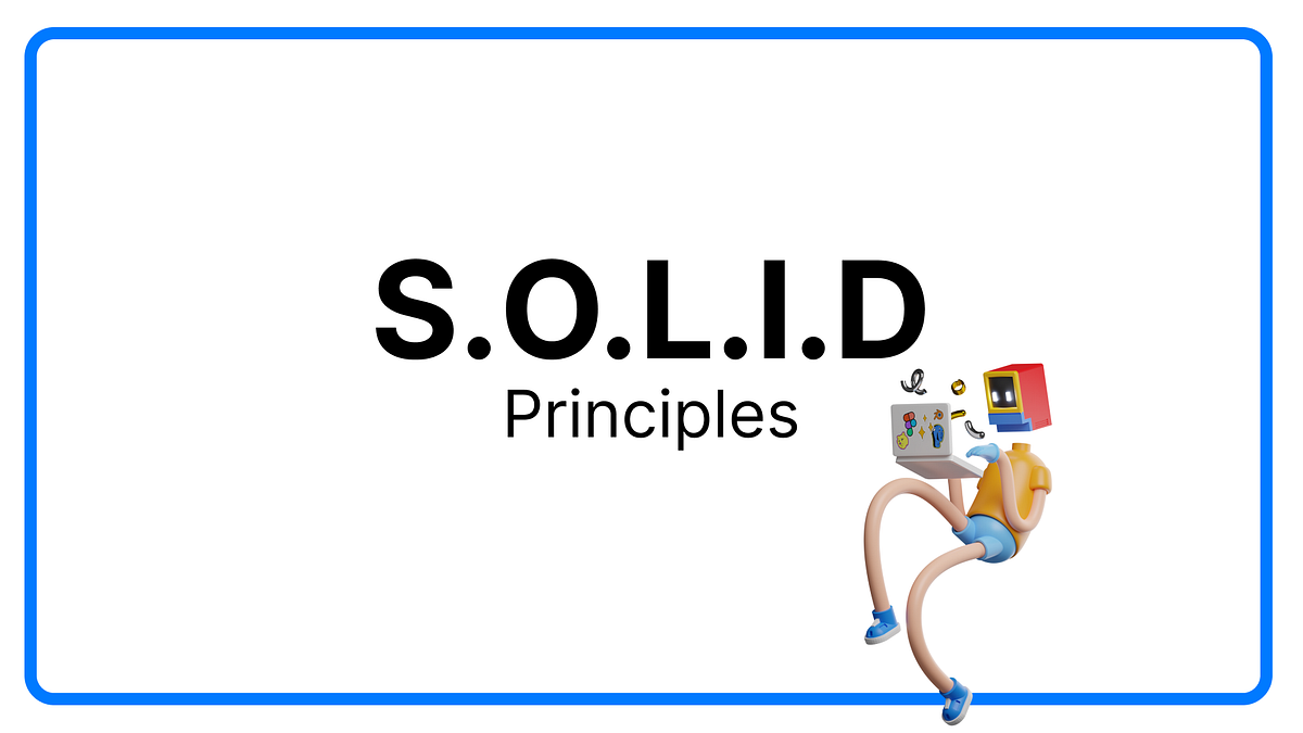 What are SOLID Principles?. The definition of SOLID Principle and… by