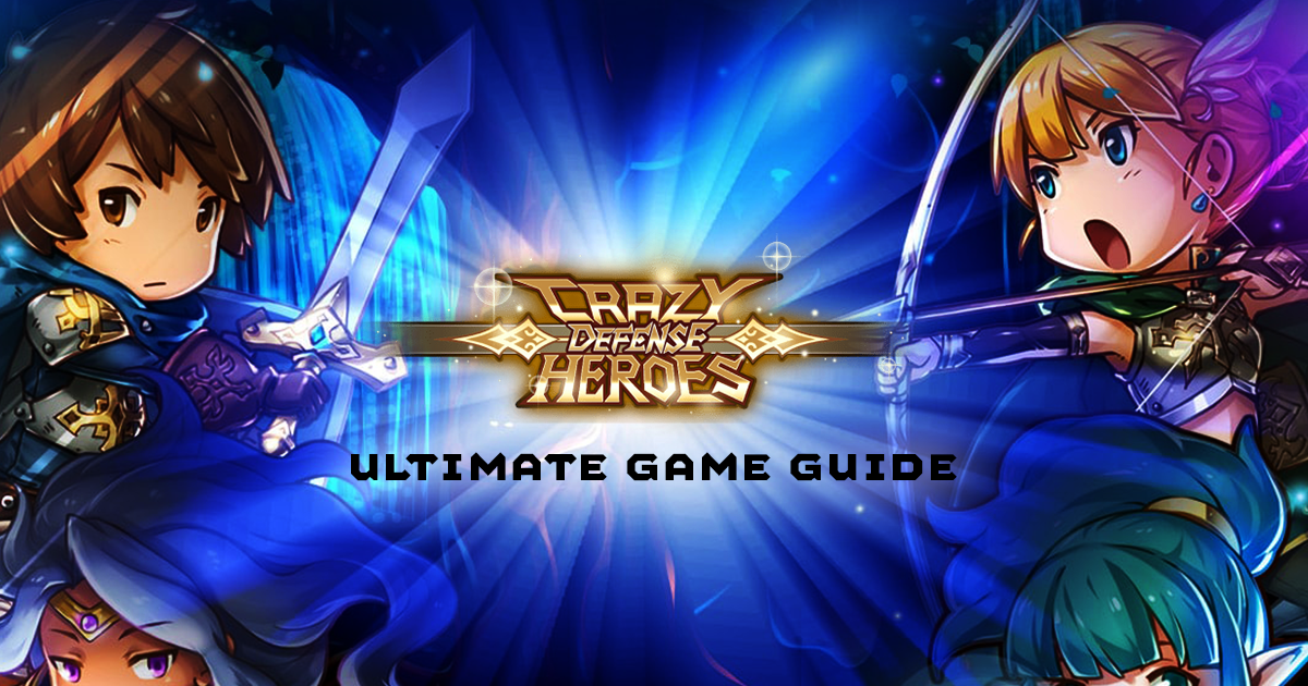 Crazy Defense Heroes Ultimate Game Guide, by Rainmaker Games Community