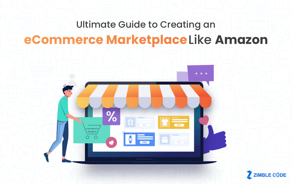 Ultimate Guide to Creating an Marketplace Like Amazon by