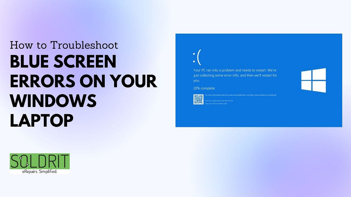 How to Troubleshoot Blue Screen Errors on Your Windows Laptop by Soma