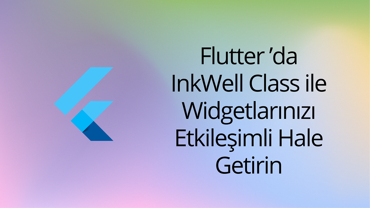 InkWell sınıfı Flutter’da dokunma, tıklama ve dokunmatik olaylara tepki ...