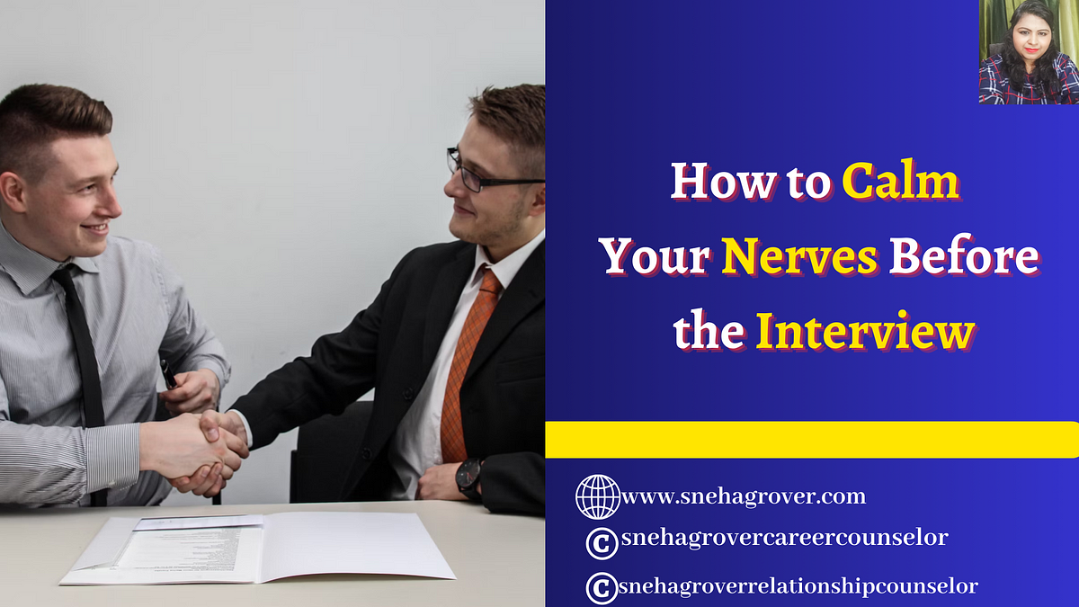 how-to-calm-your-nerves-before-the-interview-by-sneha-grover