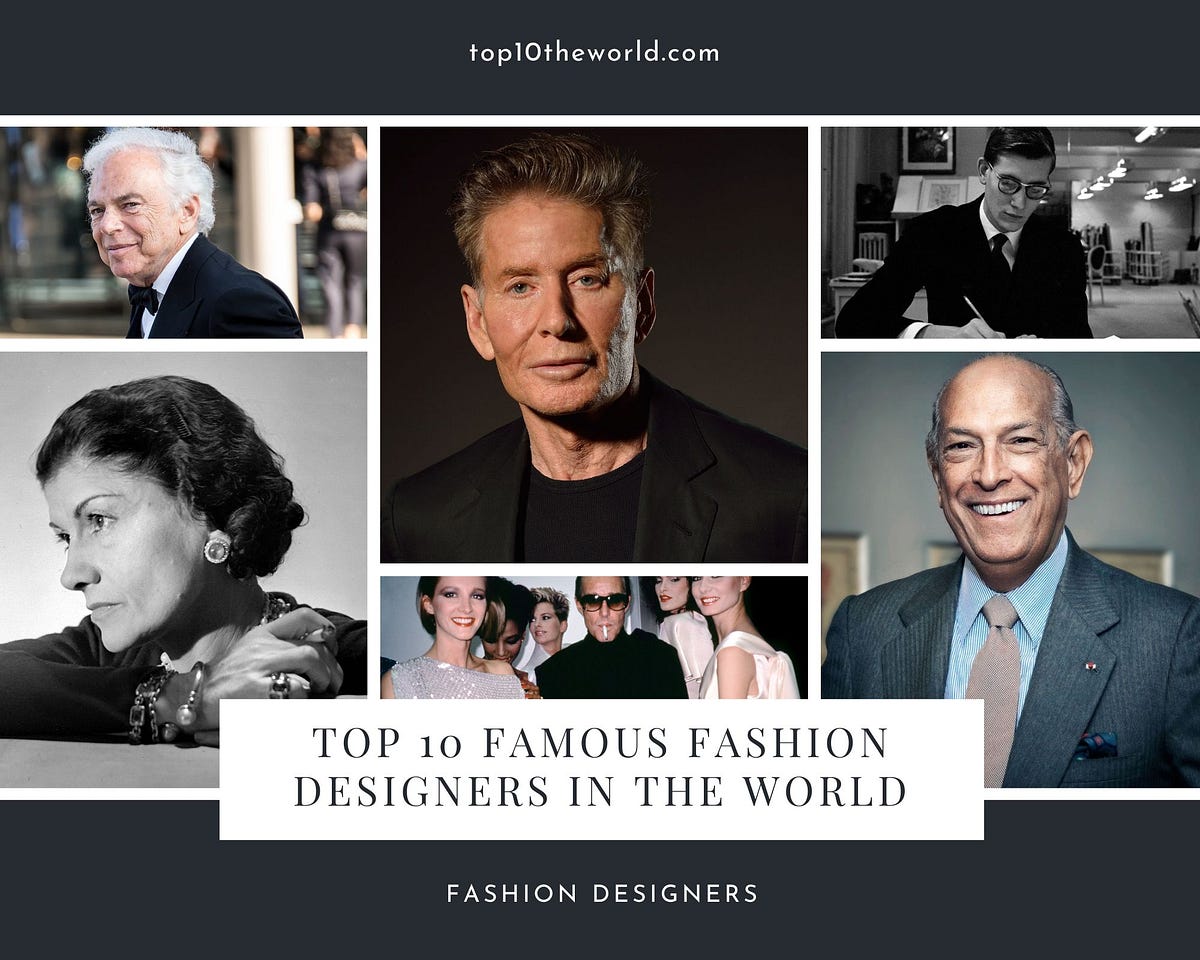 fATop 10 Famous Fashion Designers in the World | by Top 10 Famous ...