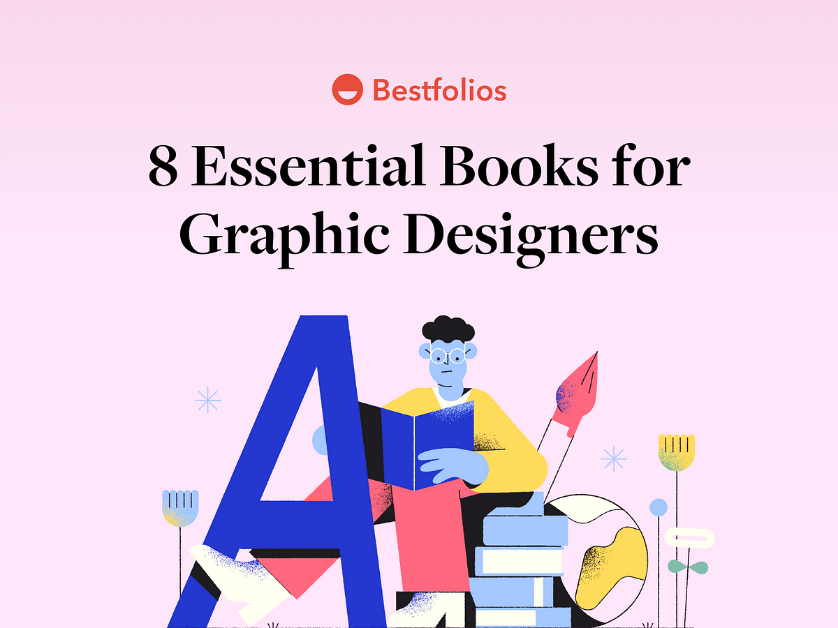 8 Essential Books for Graphic Designers | by bestfolios.com ...