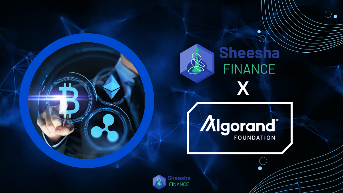Sheesha Finance Announces Strategic Partnership with the Algorand Foundation  | by Sheesha Finance | Medium