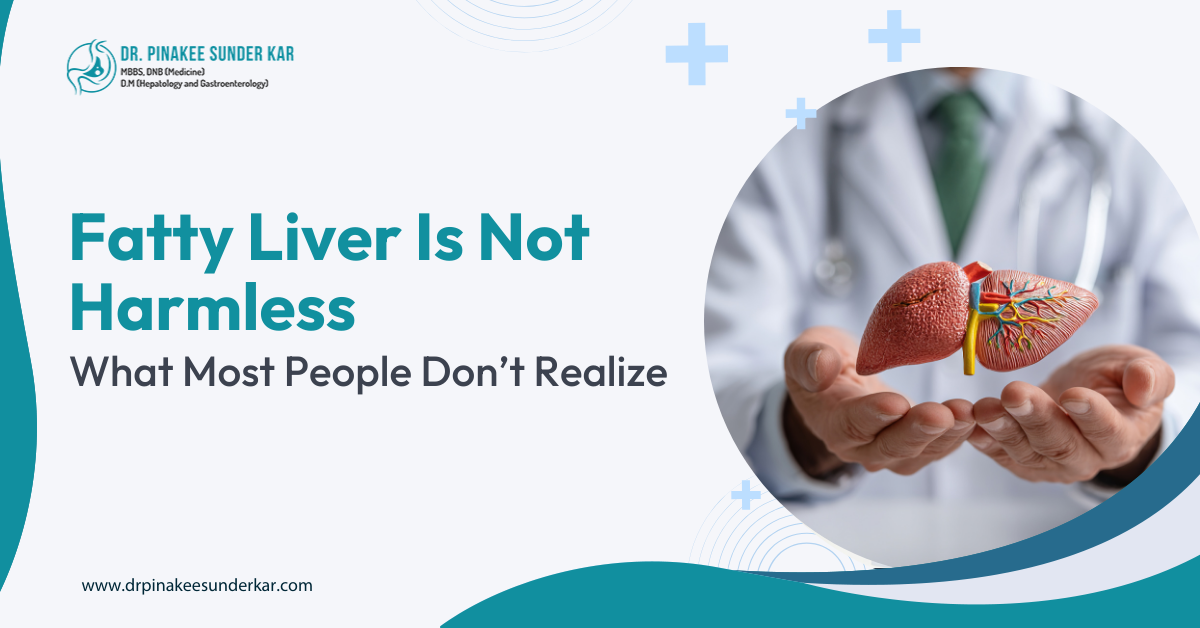 Fatty Liver Is Not Harmless: What Most People Don’t Realise