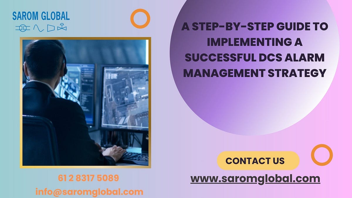 A StepbyStep Guide to Implementing a Successful DCS Alarm Management