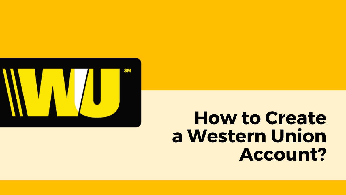 How to Create a Western Union Account? by Paul Hafalla Notes from a