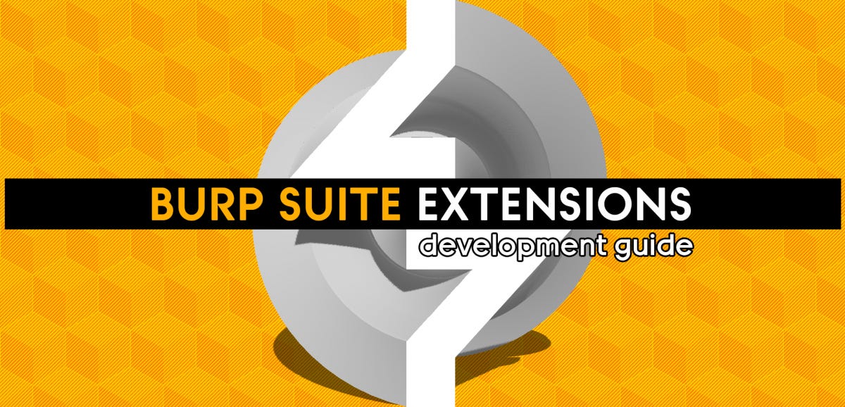 12 Some Burp Suite Extensions To Automate and Easy Your Work. by