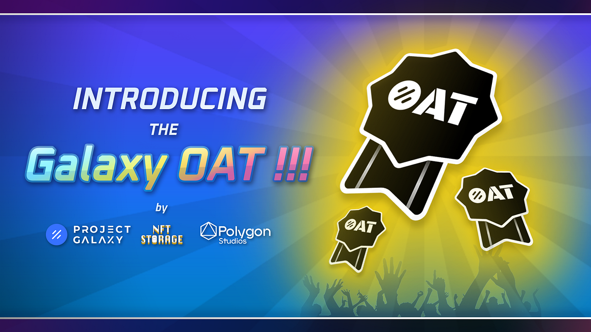 Introducing Galxe’s OAT: An On-chain Achievement Token | Galxe