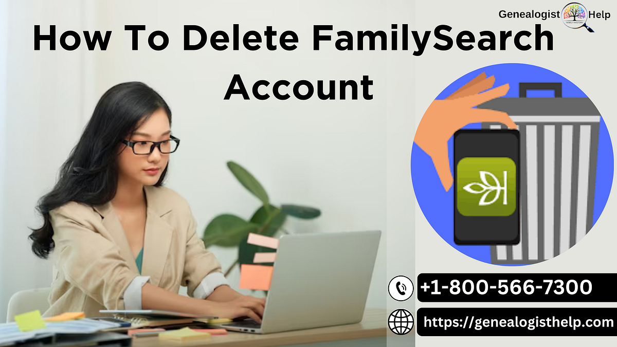 How to Delete FamilySearch Account emilymiller Medium