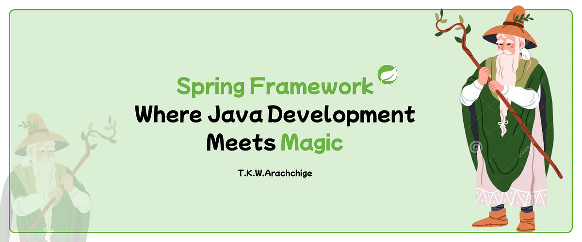 Getting Started with the Spring Framework: Where Java Development Gets ...