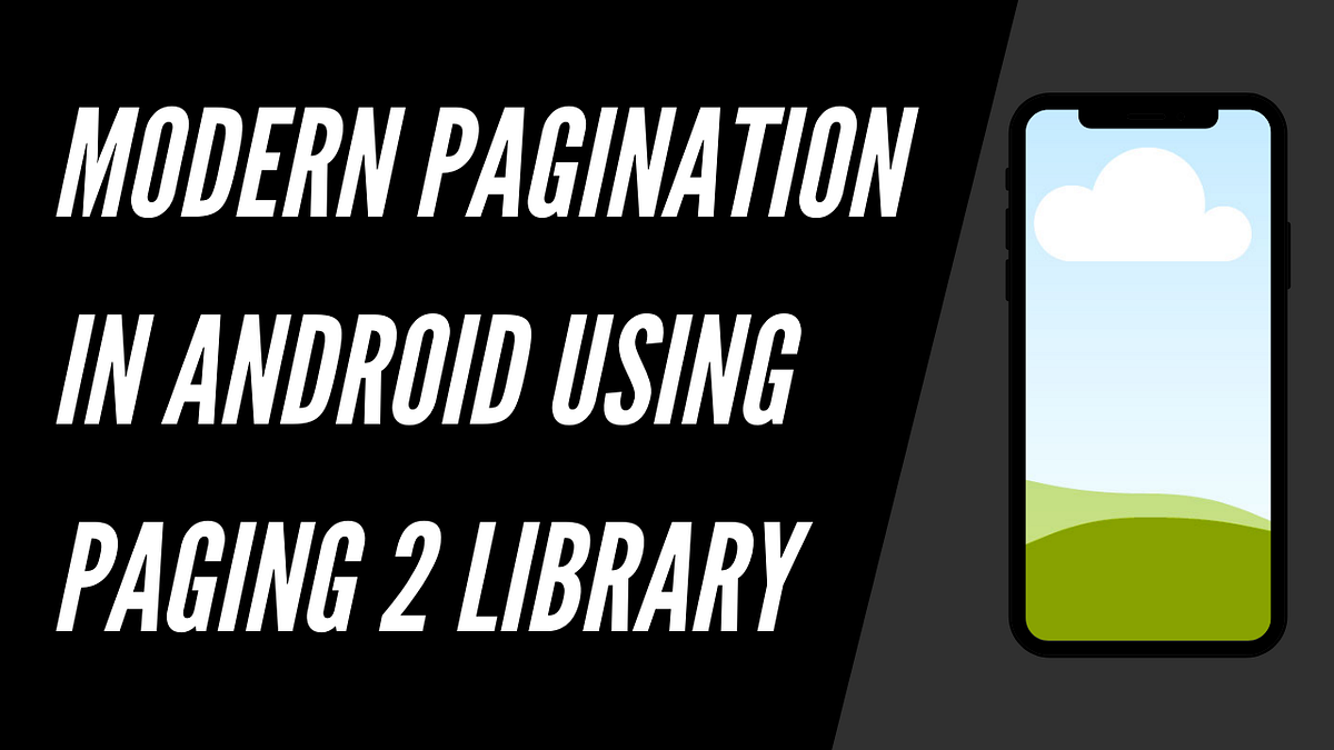 A comprehensive guide to implementing Paging2 library in Android (JAVA ...
