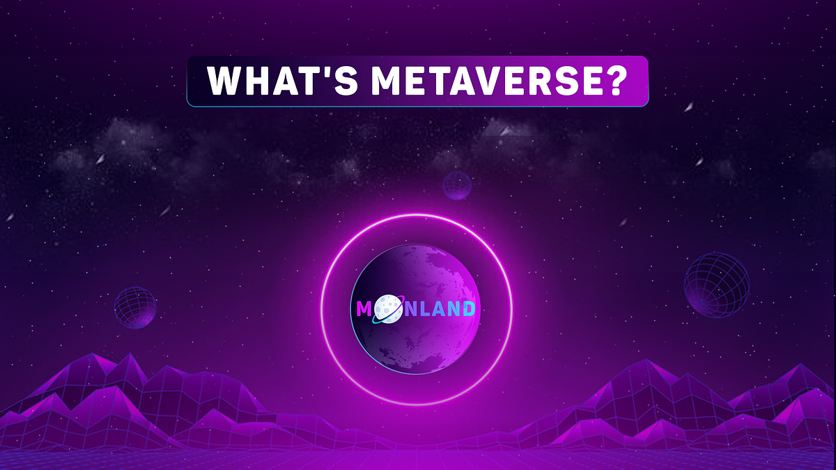 The Metaverse The Future of Crypto and Beyond! by Moonland Medium