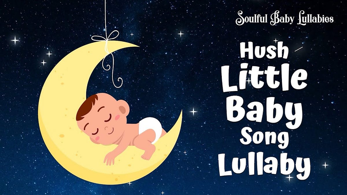 Baby Lullaby For Babies — Hush Little Baby, Don’t You Cry Popular