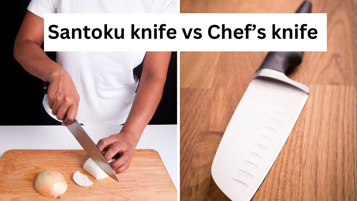 Understanding the Key Differences Between Santoku Knife & Chef Knife