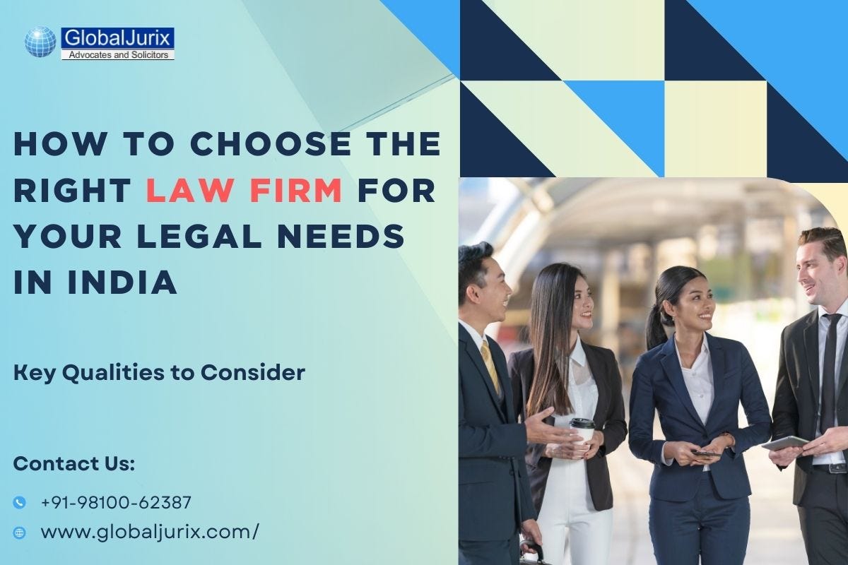 How to Choose the Right Law Firm for Your Legal Needs in India? by Toplaw Firm Jul, 2024