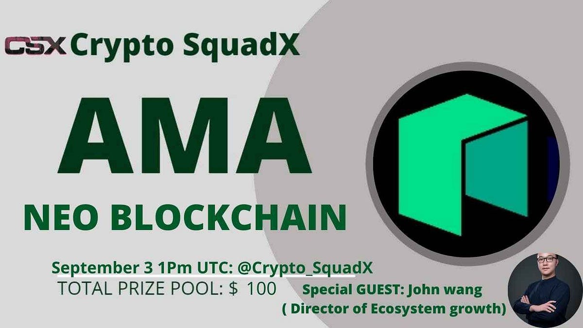 AMA RECAP : CRYPTO SQUADX x NEO BLOCKCHAIN Venue : Crypto SquadX Date :03  SEPT 2021 Time : 01:00… | by Crypto Squadx | Medium