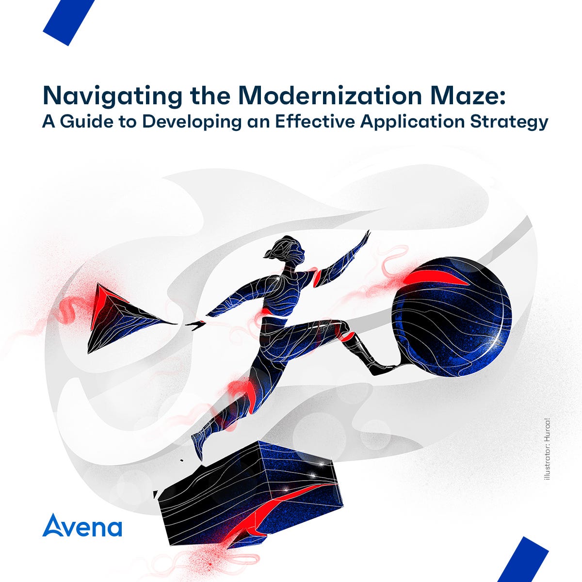 Navigating the Modernization Maze: A Guide to Developing an Effective Application Strategy  by 