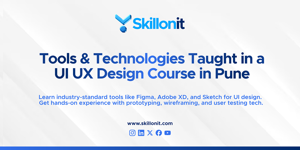 Which Tools and Technologies Are Covered in a UI UX Design Course in ...