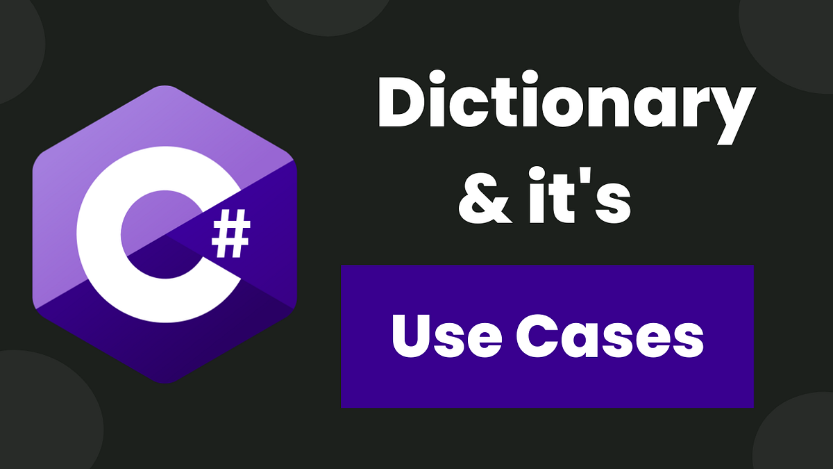 C Dictionary and it’s use cases. What is dictionary? by Ravindra Devrani Medium