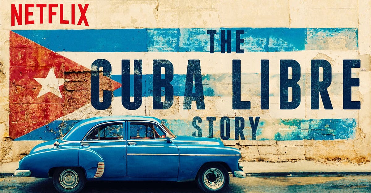 Cuba Libre. En Netflix teneis la serie documental… | by Antonio Mata Lozano  | Medium