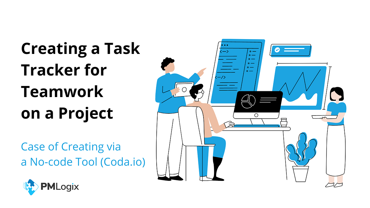 Creating a Task Tracker for Teamwork on a Project | by Andrey Malakhov ...