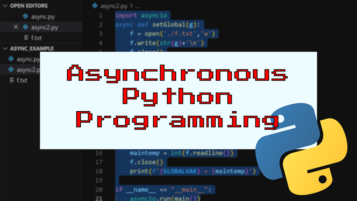 Writing Asynchronous Python. I broke into JavaScript at the… | by Mitch ...