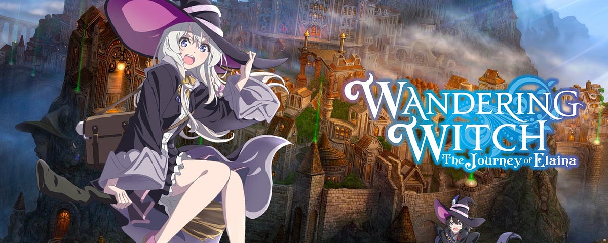 You Can’t Believe How Much I Love This Anime: The Journey of Elaina (Witch)