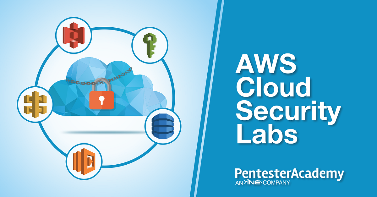 Pentester Academy’s AWS Cloud Security Labs by Pentester Academy