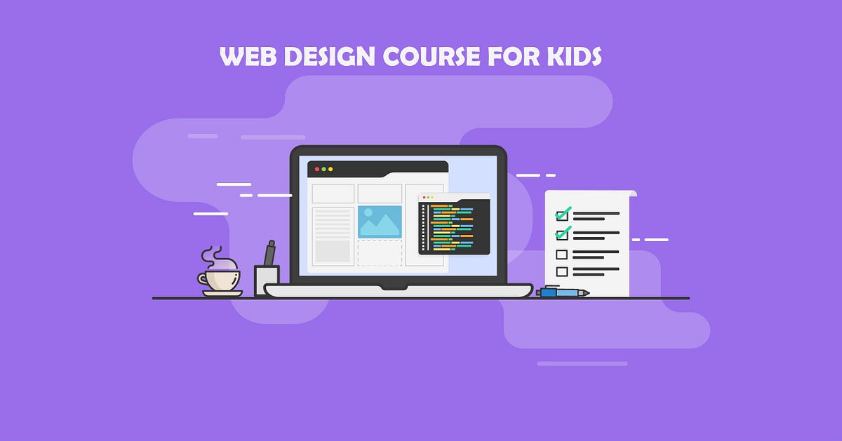 WEB DESIGN COURSE FOR KIDS WHAT IS A WEB DESIGN COURSE FOR KIDS By web-design-course-for-kids-what-is-a-web-design-course-for-kids-by